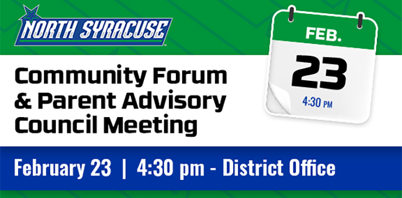 Community Forum and Parent Advisory Council Meeting - February 23 - 4:30 PM - District Office 